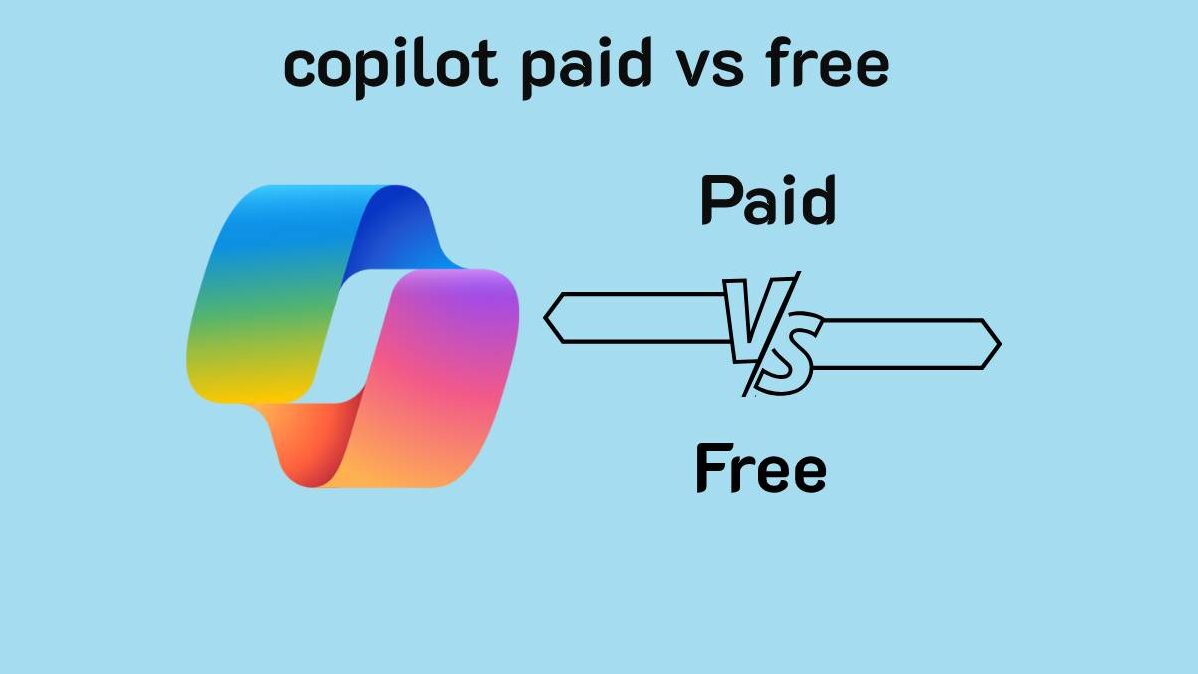 copilot paid vs free copilot paid vs free