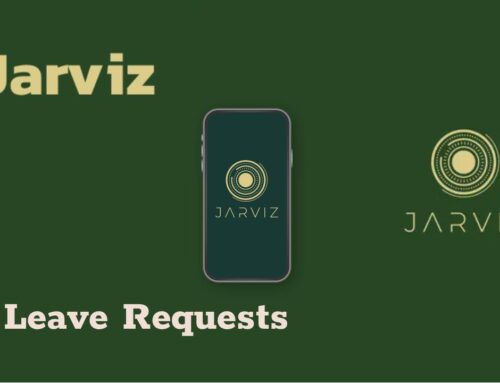 Jarviz app ရဲ့ Leave Requests စနစ်ဖြင့် ခွင့်တောင်းမှုကို လွယ်ကူစေခြင်း
